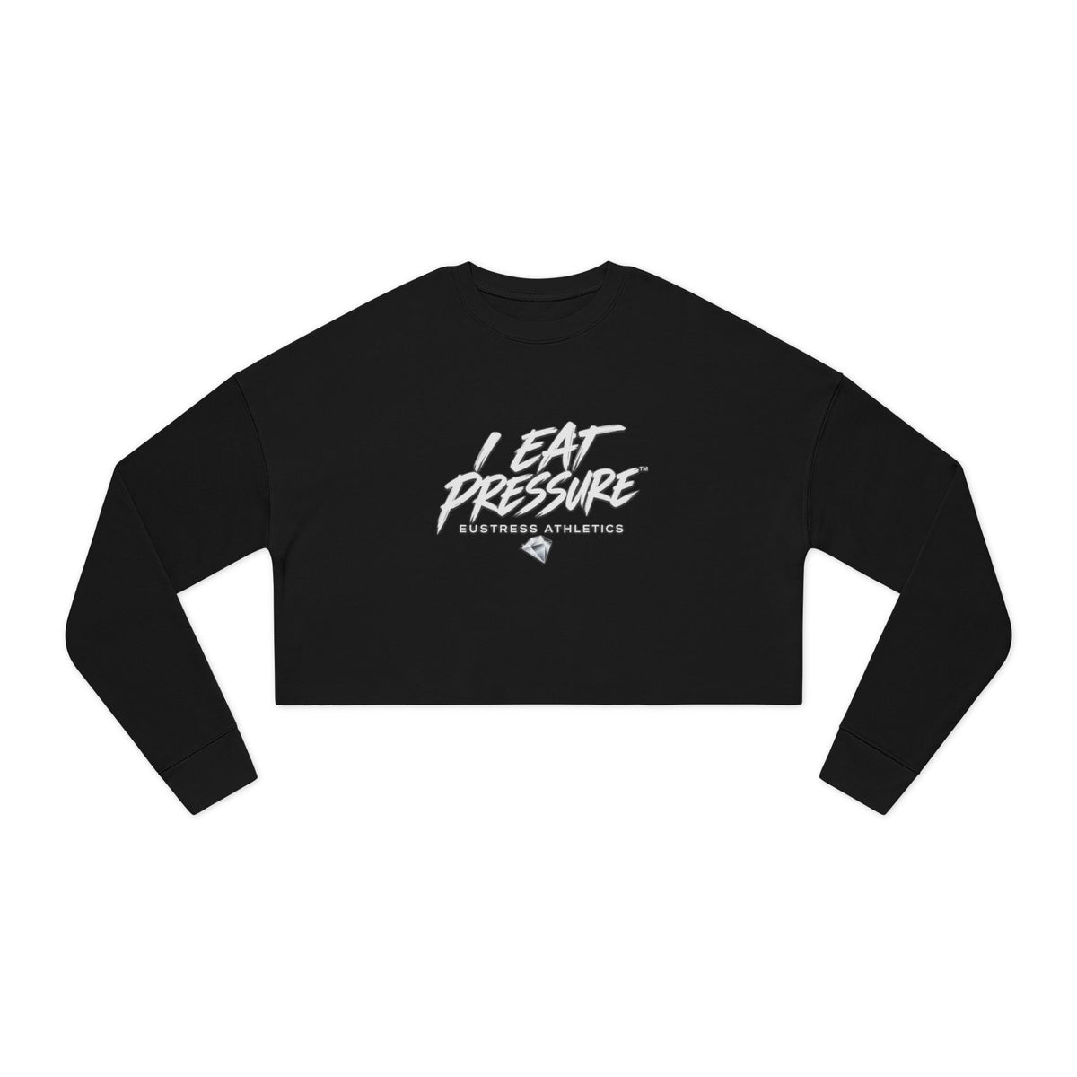 I EAT PRESSURE™ Women's Cropped Sweatshirt