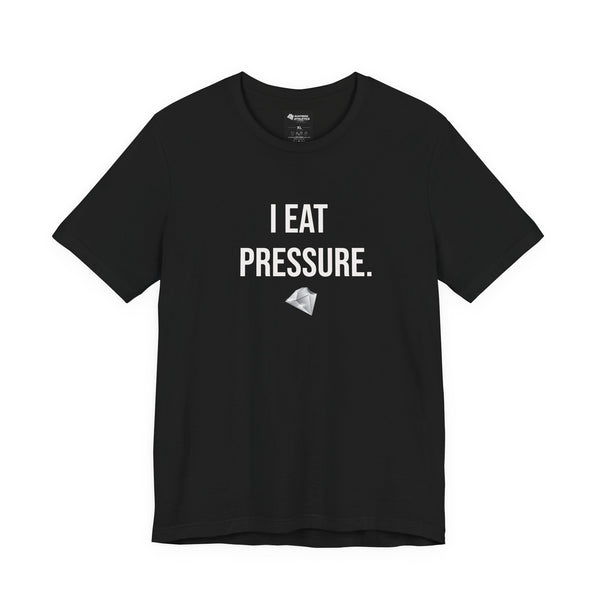 I EAT PRESSURE™ Athletic Graphic Tee