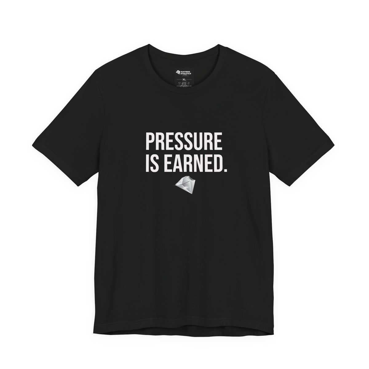 PRESSURE IS EARNED™ Athletic Graphic Tee product view